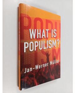 Kirjailijan Jan-Werner Müller käytetty kirja What is populism?