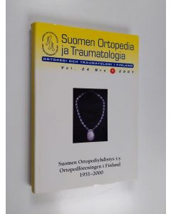 käytetty kirja Suomen ortopediyhdistys 1951-2000 = Ortopedföreningen i Finland 1951-2000 (numeroitu 30/100)