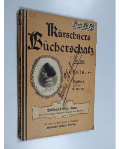 Kirjailijan A. Bütow käytetty kirja Lulu