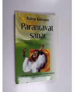 Kirjailijan Kathryn Kuhlman käytetty kirja Kathryn Kuhlmanin parantavat sanat