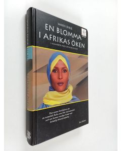 Kirjailijan Waris Dirie käytetty kirja En blomma i Afrikas öken
