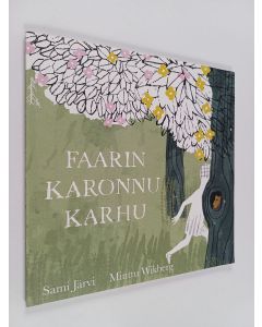 Kirjailijan Sami Järvi käytetty kirja Faarin karonnu karhu