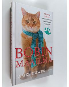 Kirjailijan James Bowen käytetty kirja Bobin maailma