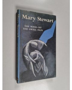 Kirjailijan Mary Stewart käytetty kirja The wind off the small isles