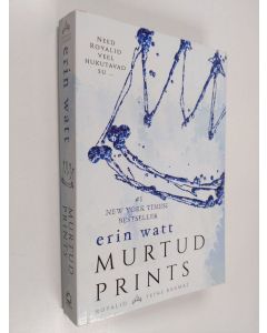 Kirjailijan Erin Watt käytetty kirja Murtud prints