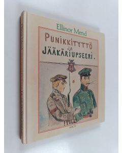 Kirjailijan Ellinor Mend käytetty kirja Punikkityttö ja jääkäriupseeri