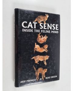 Kirjailijan Akif Pirincci & Rolf Degen käytetty kirja Cat Sense - Inside the Feline Mind