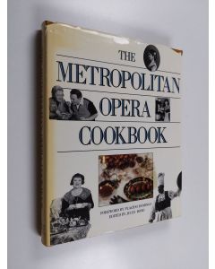 Kirjailijan Jules Jerome Bond & Metropolitan Opera Guild käytetty kirja The Metropolitan Opera Cookbook