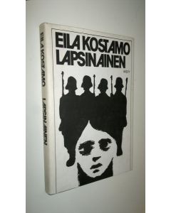 Kirjailijan Eila Kostamo käytetty kirja Lapsinainen