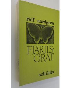 Kirjailijan Ralf Nordgren käytetty kirja Fjärilsörat