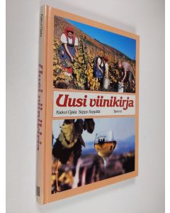 Kirjailijan Kalevi Ojala käytetty kirja Uusi viinikirja (signeerattu)