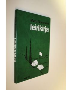 Kirjailijan Matti Nummelin käytetty kirja Leirikirja : 39 piirrosta, 20 valokuvaa, 4 väriliitettä