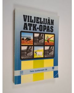 Kirjailijan Vesa Sandvik käytetty kirja Viljelijän atk-opas