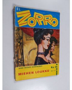 Kirjailijan Juan Batiste Montauban käytetty teos El Zorro nro 85 12/1965 : Miehen loukku