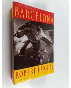 Kirjailijan Robert Hughes käytetty kirja Barcelona