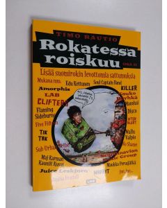 Tekijän Timo Rautio  käytetty kirja Rokatessa roiskuu Osa 2