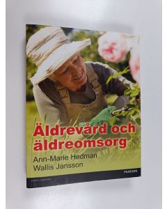 Kirjailijan Ann-Marie Hedman käytetty kirja Äldrevård och äldreomsorg