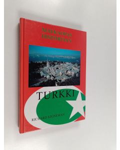 Kirjailijan Richard Stoneman käytetty kirja Matkaopas historiaan : Turkki