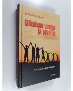 Kirjailijan Pekka Hämäläinen käytetty kirja Elämisen vimma ja syvä ilo : opas täydempään elämään