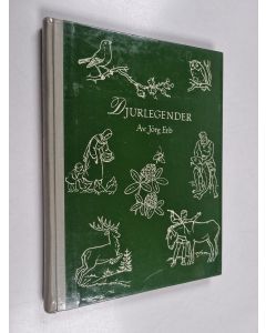 Kirjailijan Jörg Erb käytetty kirja Djurlegender