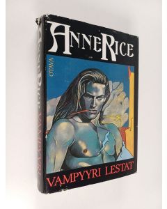 Kirjailijan Anne Rice käytetty kirja Vampyyri Lestat