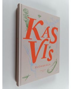 Kirjailijan Hanna Hurtta käytetty kirja Kasvis : Ruokakirja