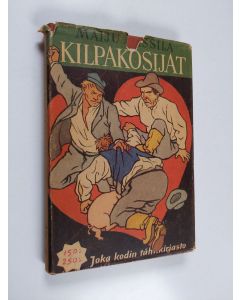 Kirjailijan Maiju Lassila käytetty kirja Kilpakosijat