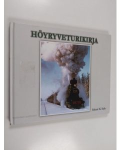 Kirjailijan Sakari K. Salo käytetty kirja Höyryveturikirja