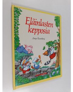 Kirjailijan Amye Rosenberg käytetty kirja Eläinlasten kepposia