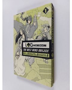 Kirjailijan Koyuki käytetty kirja LOG Horizon : The west wind brigade 1