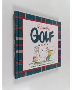 Kirjailijan Matti Remes käytetty kirja Golfkärpänen : pilapiirroshuumoria golffareista