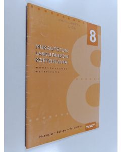 Kirjailijan Helena Haavisto käytetty teos Mukautetun laskutaidon koetehtäviä 8