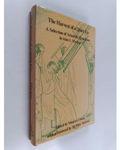 Kirjailijan Alan L. Mackay käytetty kirja The harvest of a quiet eye : a selection of scientific quotations