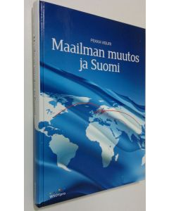 Kirjailijan Pekka Visuri käytetty kirja Maailman muutos ja Suomi (UUDENVEROINEN)