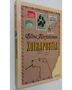 Kirjailijan Elina Karjalainen käytetty kirja Koirapostia