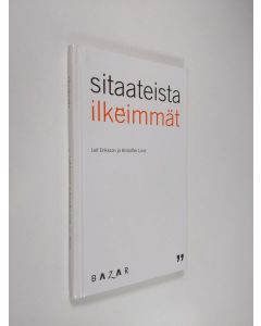 Kirjailijan koonneet Leif ym. Eriksson käytetty kirja Sitaateista ilkeimmät