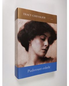 Kirjailijan Tracy Chevalier käytetty kirja Pudonneet enkelit (ERINOMAINEN)