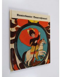 Kirjailijan Claus Hansmann käytetty kirja Kunterbunter Bauernhimmel