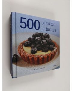 Kirjailijan Rebecca Baugniet käytetty kirja 500 piirakkaa ja torttua
