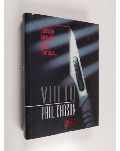 Kirjailijan Paul Carson käytetty kirja Viilto
