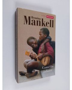 Kirjailijan Henning Mankell käytetty kirja Comedia infantil
