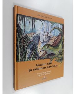 Kirjailijan Wilson Kirwa käytetty kirja Amani-aasi ja sisäinen kauneus : afrikkalaisia satuja