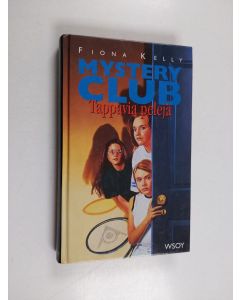 Kirjailijan Fiona Kelly käytetty kirja Tappavia pelejä
