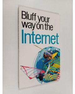 Kirjailijan Robert Ainsley käytetty kirja The Bluffer's Guide to the Internet