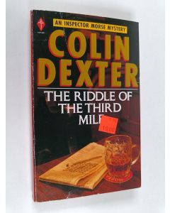 Kirjailijan Colin Dexter käytetty kirja The riddle of the third mile