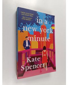 Kirjailijan Kate Spencer käytetty kirja In A New York Minute