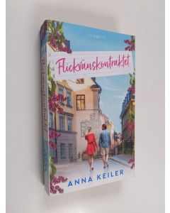 Kirjailijan Anna Keiler käytetty kirja Flickvänskontraktet