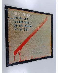 Kirjailijan Aulis Sallinen käytetty teos The red line : opera in two acts = Punainen viiva : kaksinäytöksinen ooppera = Det röda strecket : opera i två akter