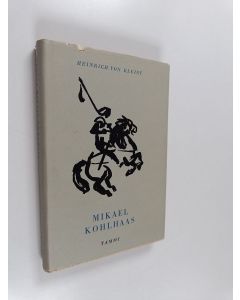 Kirjailijan Heinrich von Kleist käytetty kirja Mikael Kohlhaas