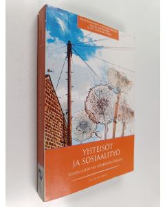 Kirjailijan Irene Roivainen käytetty kirja Yhteisöt ja sosiaalityö : kansalaisen vai asiakkaan asialla